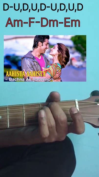 Aahista Aahista || Bachna Ae Haseeno || #guitar #guitarchords #shorts #shortvideo - YouTube