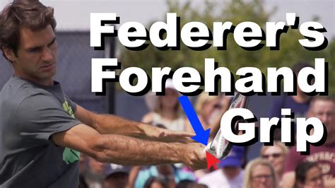 Roger Federer's Forehand Grip Revealed