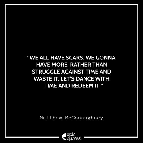 30 Best Quotes From Greenlights By Matthew McConaughey