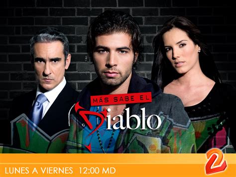 Mas sabe el diablo - TELENOVELAS Wallpaper (23920511) - Fanpop