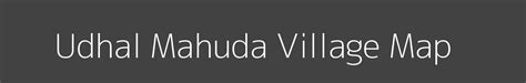 Map of Udhal Mahuda Village in Dhanpur, Dohad 519683