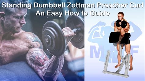 Standing Dumbbell Zottman Preacher Curl: An Easy How to Guide