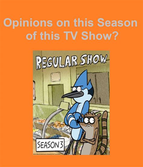 Opinions On Season 3 Of Regular Show by pharrel3009 on DeviantArt