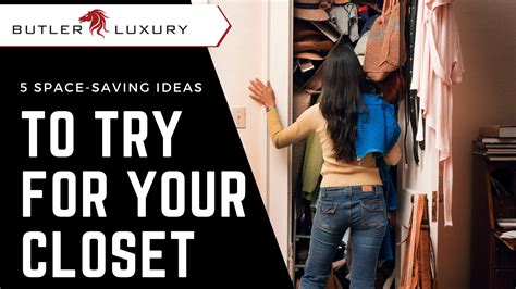 5 Space Saving Ideas to Try for Your Closet - Butler Luxury