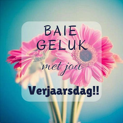 Best Verjaarsdag Kaartjies Images Afrikaanse Quotes Birthday Cards | sexiezpix Web Porn