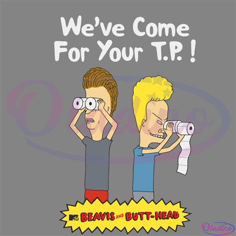 Beavis And Butthead Come For Your Tp Graphic SVG Digital File - Oladino