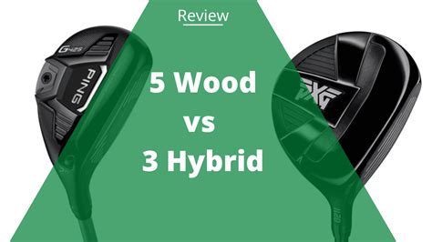 5 Wood vs. 3 Hybrid—Which Is Best For You?