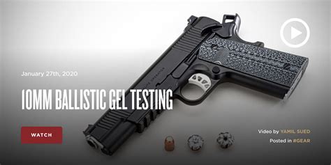 10mm Ballistic Gel Testing | The Armory Life Forum