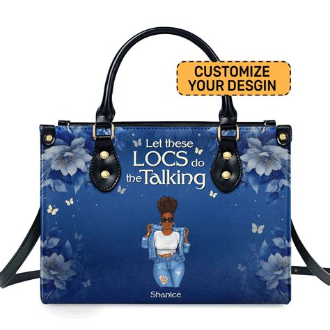 Let These Locs Do The Talking - Personalized Leather Handbag STB192 ...