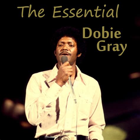 TIDAL: Listen to The Essential Dobie Gray on TIDAL