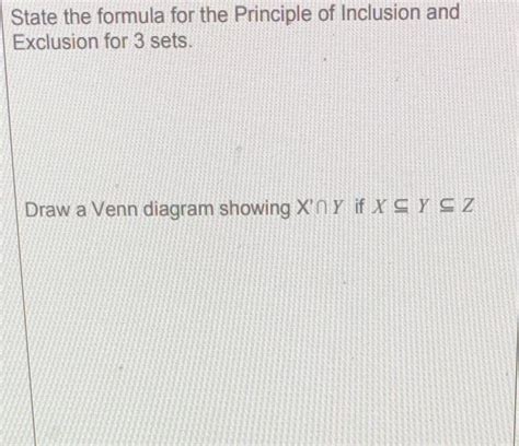 Solved State the formula for the Principle of Inclusion and | Chegg.com