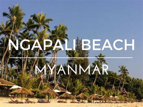 Guide to Ngapali Beach Hotels, Restaurants and Sights | Indiana Jo