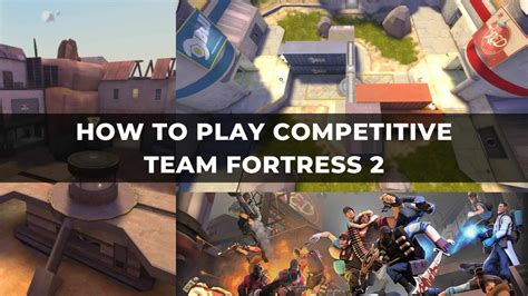 How to Play Competitive Team Fortress 2 - KeenGamer