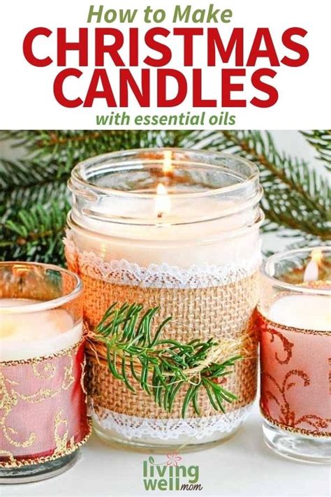 DIY Christmas Candles with Essential Oils {Great Gift Idea}