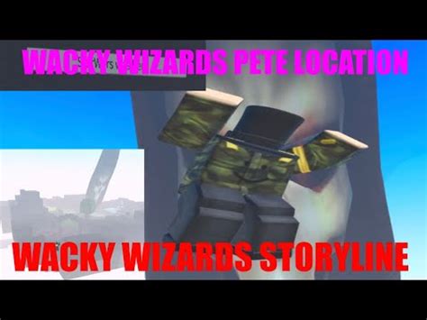 WHERE IS PETE, PETE LOCATION, WACKY WIZARDS - YouTube