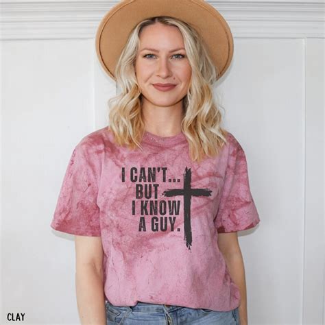 I Can't but I Know A Guy Shirt Trendy Christian Shirt - Etsy