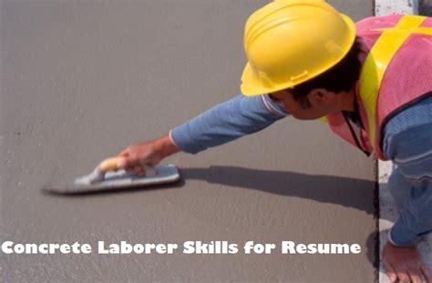 Top 12 Concrete Laborer Skills for Resume | CLR