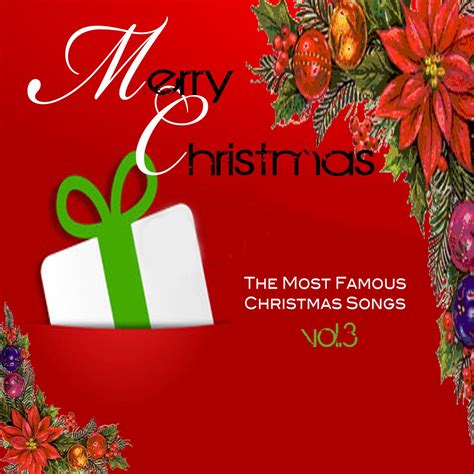 ‎Merry Christmas: The Most Famous Christmas Songs, Vol. 3 - Album by ...