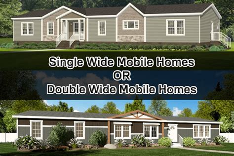 Choosing Between Single Wide and Double Wide Homes in Texas