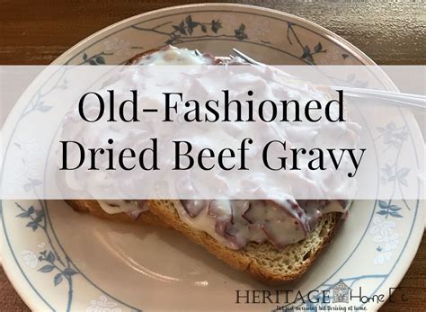 Old-Fashioned Dried Beef Gravy Recipe