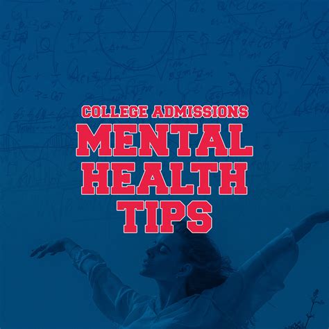 College Admissions Mental Health Tips