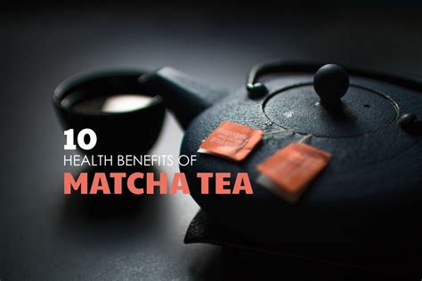 10 Proven Health Benefits Of Matcha Tea - Fitneass