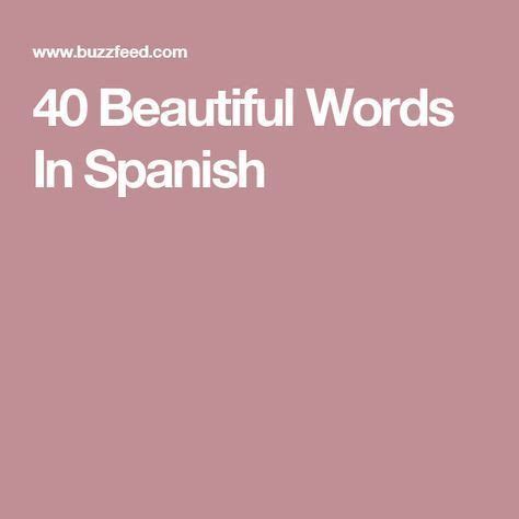 40 Beautiful Words In Spanish | Spanish words, Beautiful spanish words, Spanish quotes with ...