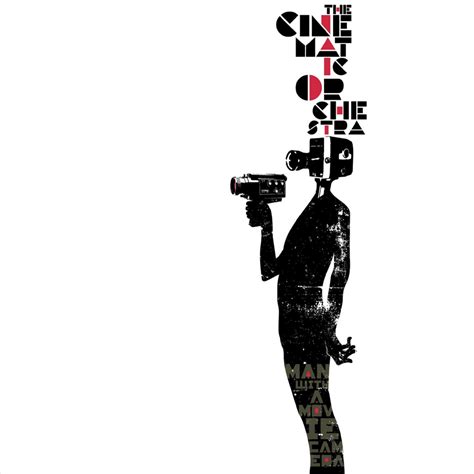 Man With A Movie Camera | The Cinematic Orchestra