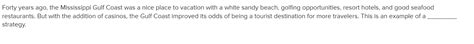 Solved Forty years ago, the Mississippi Gulf Coast was a | Chegg.com