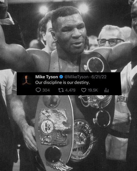 Mike Tyson on Twitter: "“Our discipline is our destiny”"