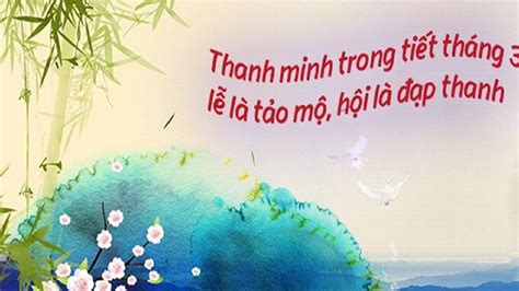 Thanh minh vào ngày nào? Nguồn gốc ý nghĩa tết thanh minh