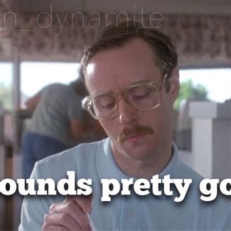 Kip Dynamite Quotes