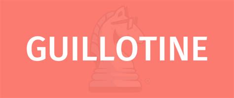 GUILLOTINE Game Rules - How To Play GUILLOTINE