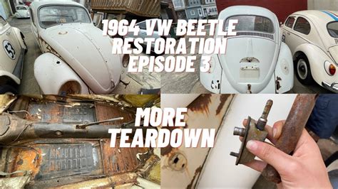 1964 VW Beetle Restoration Episode 3 - MORE TEARDOWN - YouTube