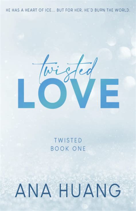 Twisted Love (Twisted, #1) by Ana Huang | Goodreads