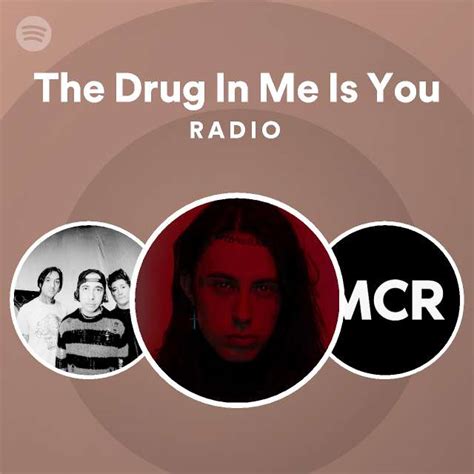 The Drug In Me Is You Radio - playlist by Spotify | Spotify