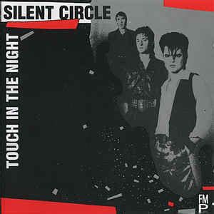 Silent Circle - Touch In The Night | Releases | Discogs