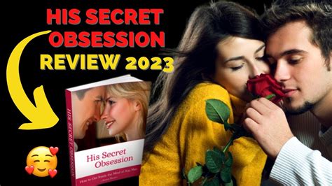 HIS SECRET OBSESSION REVIEW 2023 (THE TRUTH ) His Secret Obsession Reviews. Does It Really Work ...