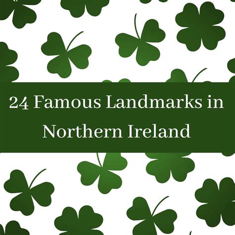 24 Must See Famous Landmarks in Northern Ireland - Ireland Wide