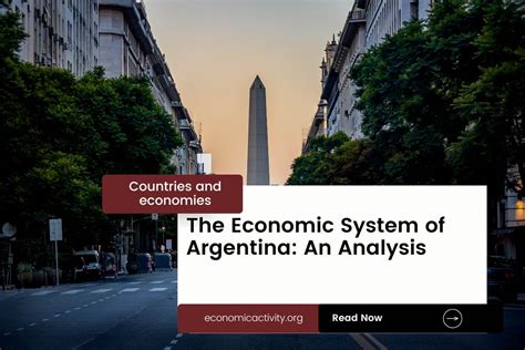 The Economic System of Argentina: An Analysis - Economic Activity