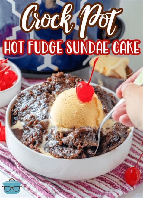 Crock Pot Hot Fudge Sundae Cake - The Country Cook