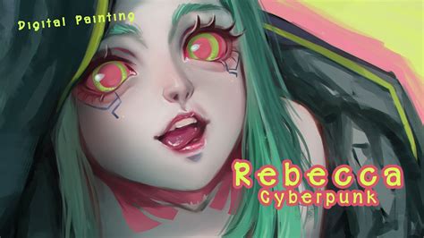 Rebecca Cyberpunk Fanart - YouTube