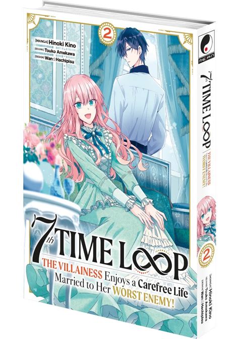 7th Time Loop - Tome 02 - Livre (Manga) - Meian - Touko Amekawa, Hinoki Kino - Livre (manga ...