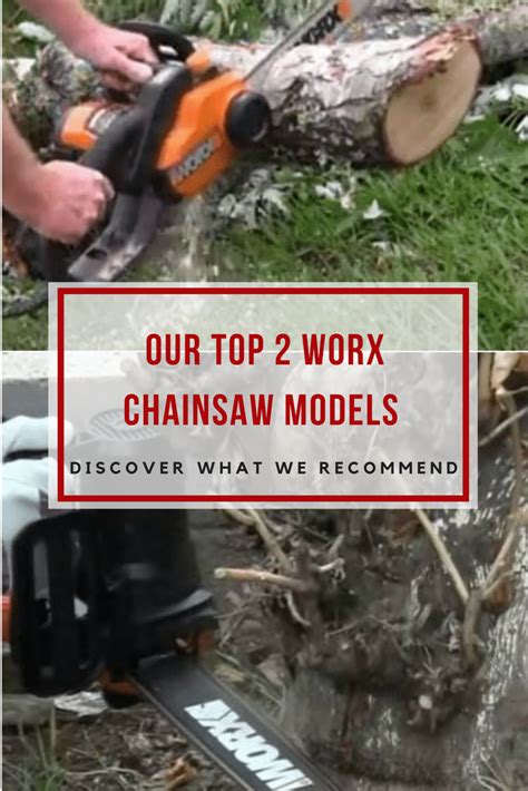 WORX Chainsaw Buying Guide – Two Popular Models