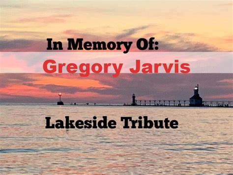 Gregory Jarvis at Saginaw Bay - Lakeside Tribute