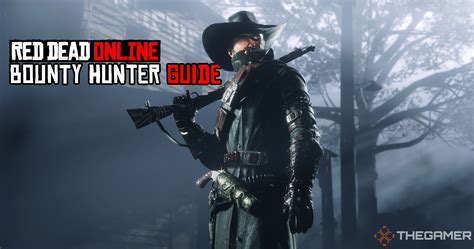 Red Dead Online: Bounty Hunter Guide