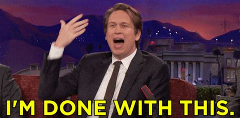 Pete Holmes Im Done With This GIF by Team Coco - Find & Share on GIPHY