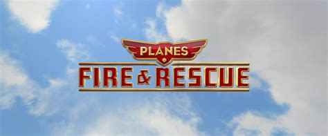 Planes: Fire & Rescue | Pixar Wiki | FANDOM powered by Wikia