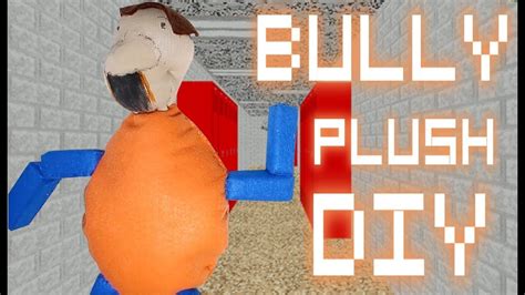 Baldi's Basics The bUllY PLUsH DIY (With images) | Plush, Plush toys, Bullying