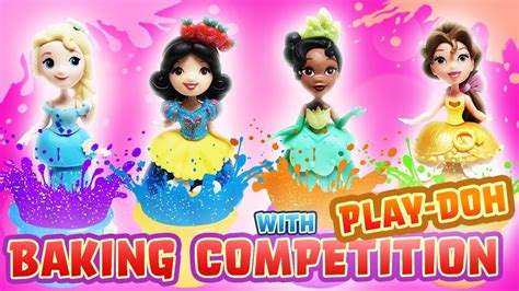 Disney Princesses Have a Baking Competition with Play-Doh! Starring Belle, Elsa and Tiana! - YouTube